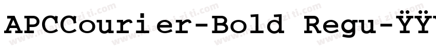 APCCourier-Bold Regu字体转换